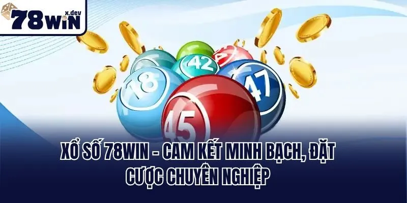 Trang Chủ 46 Xổ số 78win - Cam kết minh bạch, đặt cược chuyên nghiệp